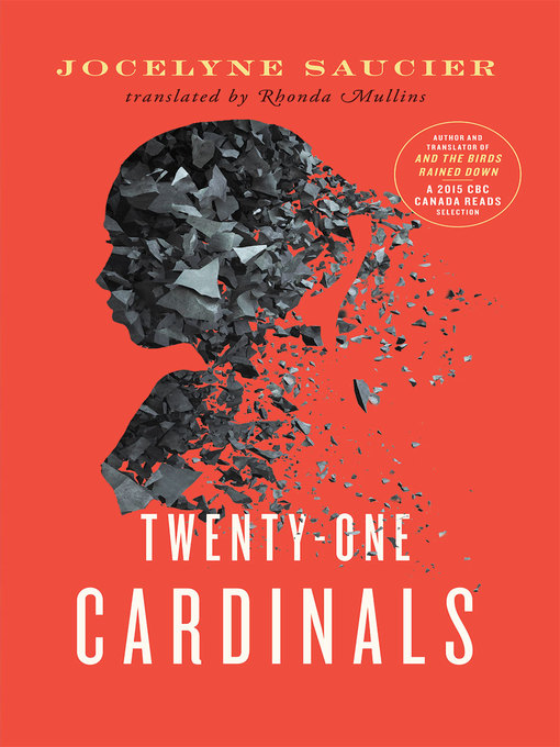 Détails du titre pour Twenty-One Cardinals par Jocelyne Saucier - Disponible